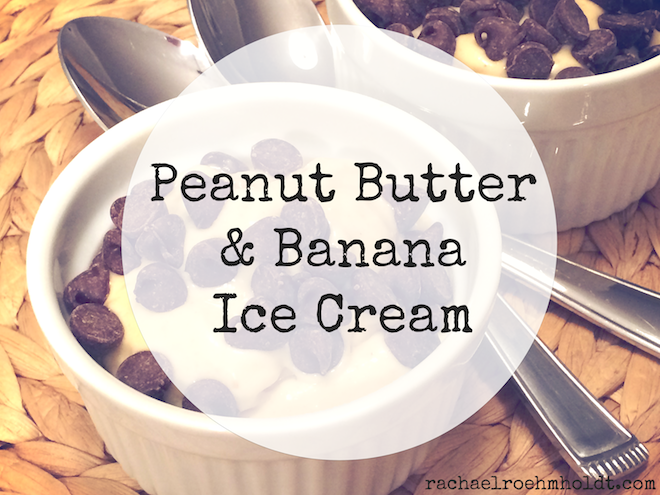 Peanut Butter & Banana Ice Cream | RachaelRoehmholdt.com