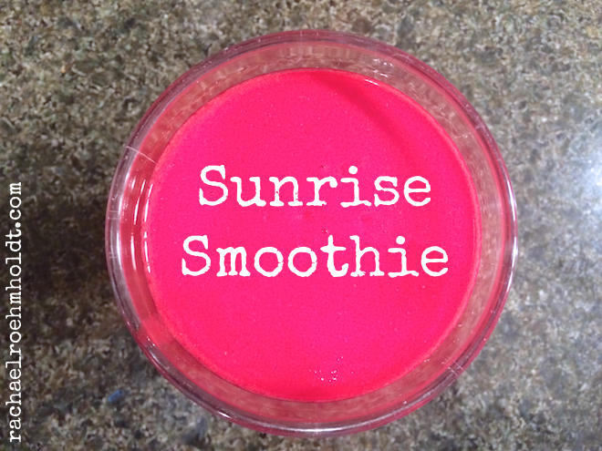 Sunrise Smoothie | RachaelRoehmholdt.com