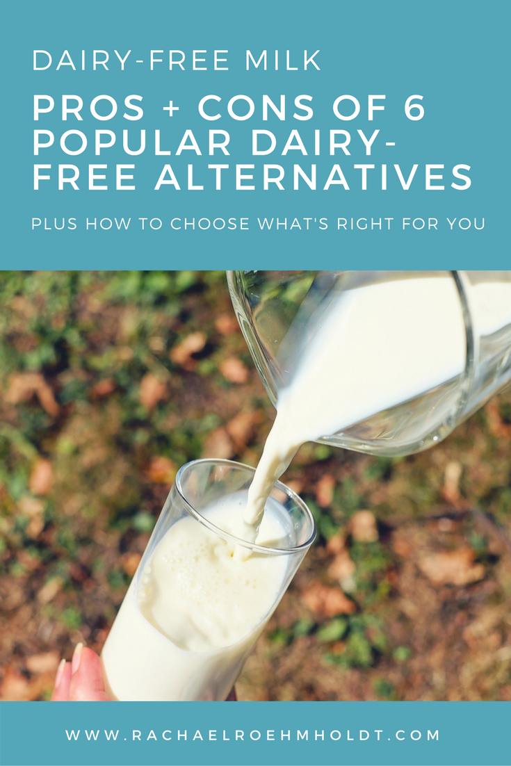 Dairyfree Milk Alternatives + How To Choose What's Right for You