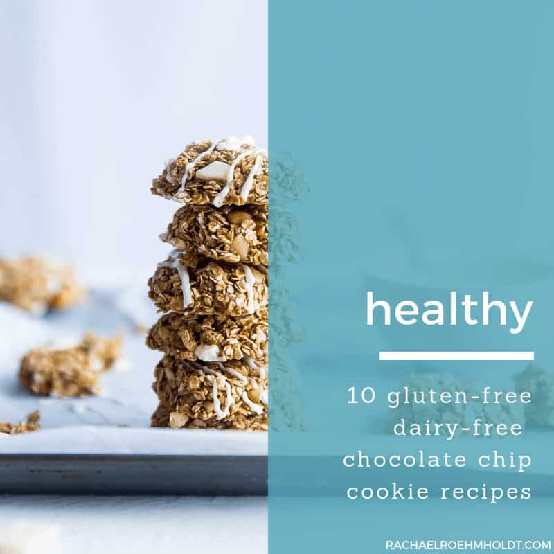 Gluten-free Dairy-free Healthy Chocolate Chip Cookie Recipes
