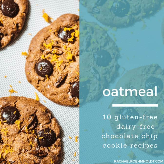 Gluten-free Dairy-free Oatmeal Chocolate Chip Cookie Recipes