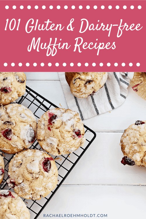 101 Gluten and Dairy-free Muffin Recipes