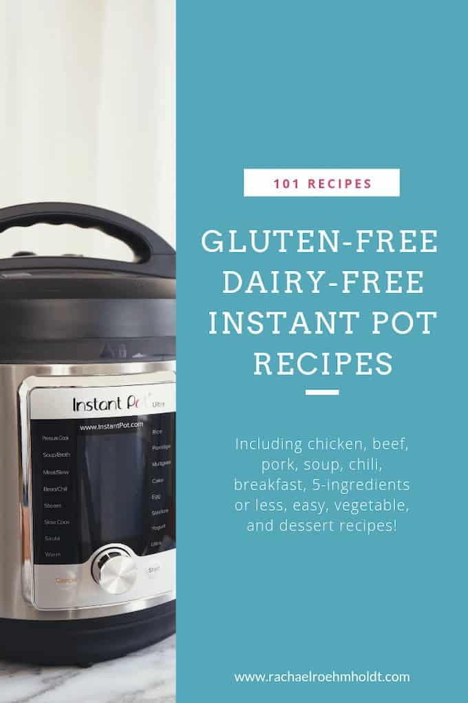 101 Gluten-free Dairy-free Instant Pot Recipes