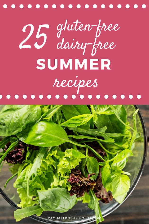 25 Gluten-free Dairy-free Summer Recipes