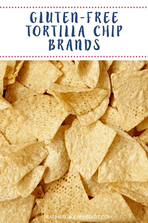 Gluten-free Tortilla Chip Brands