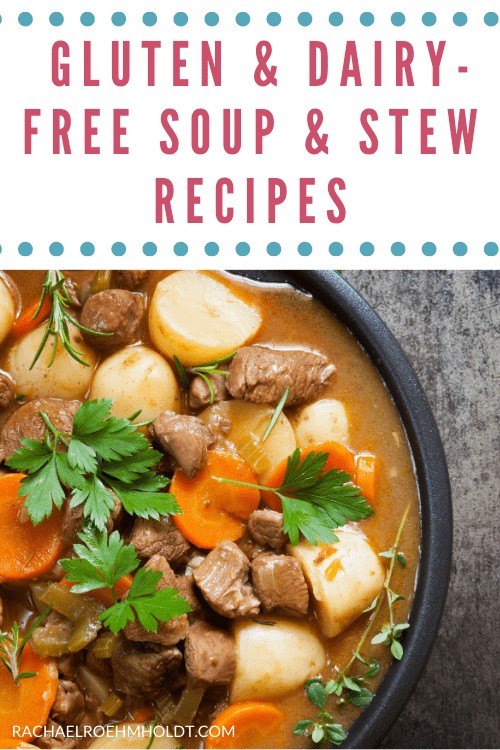 50 Soups, Stews and Chili recipes - gluten and dairy-free