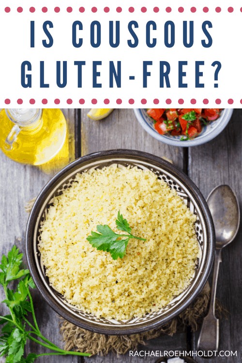 Is Couscous Gluten-free?