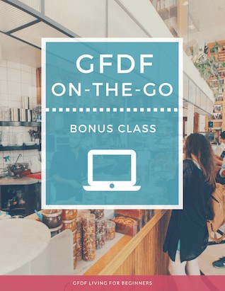 Gluten and Dairy-free Diet - GFDF on the Go Bonus Class