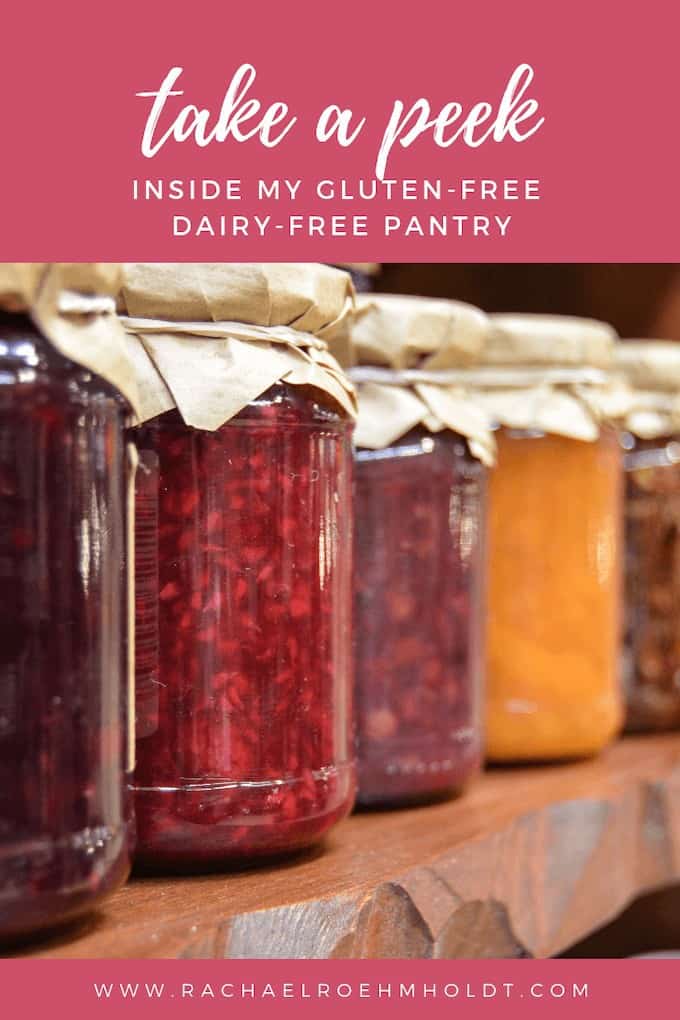 Sneak peek inside my gluten-free dairy-free pantry