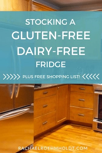Stocking a Gluten-Free Dairy-Free Fridge