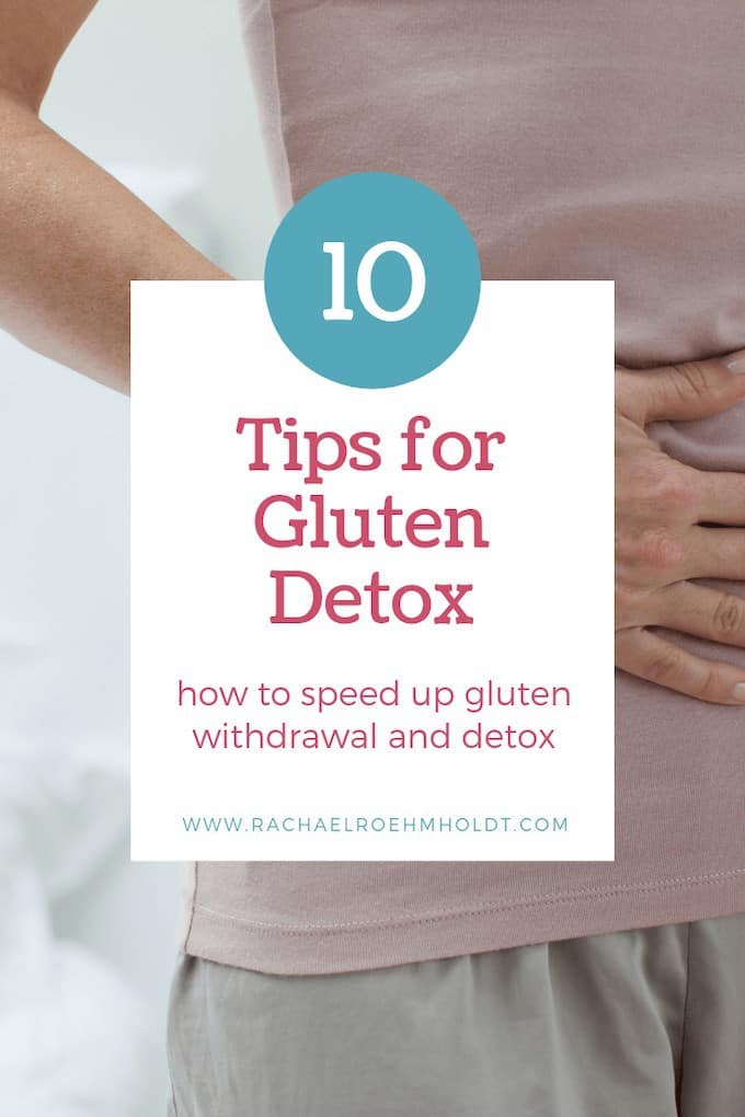 10 Tips for Gluten Detox and Gluten Withdrawal