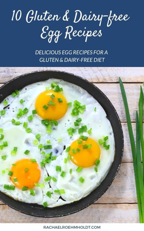 10 Gluten & Dairy-free Egg Recipes: Delicious egg recipes for a gluten and dairy-free diet