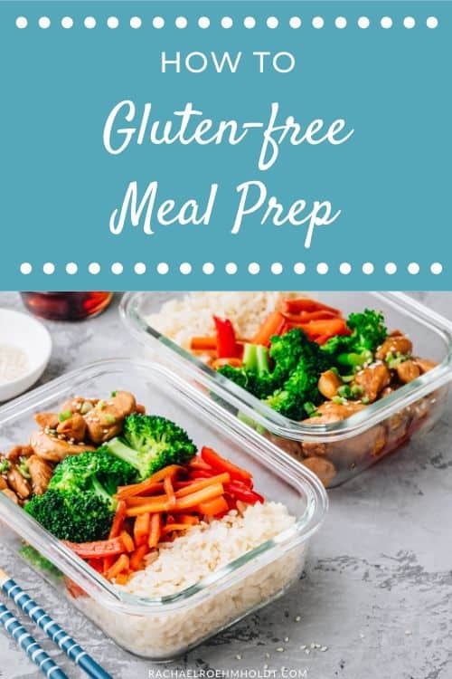 Gluten-free Meal Prep: 8 Steps To Get Ahead - Rachael Roehmholdt