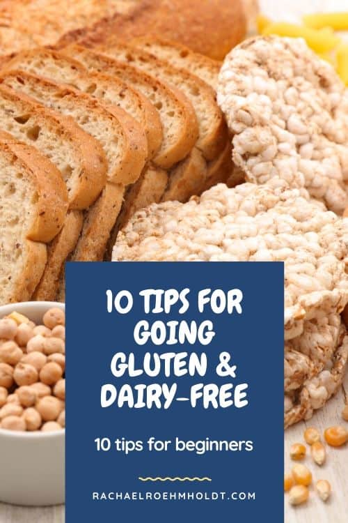 10 Tips for Going Gluten & Dairy-free