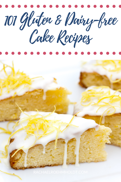 101 Gluten-free Dairy-free Cake Recipes