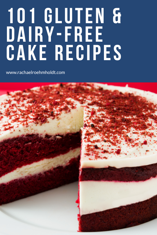 101 Gluten-free Dairy-free Cake Recipes