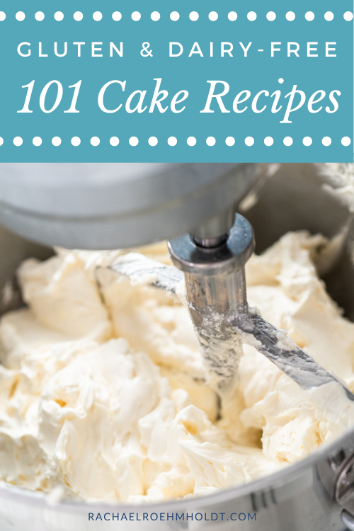 101 Gluten-free Dairy-free Cake Recipes