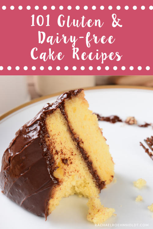 101 Gluten-free Dairy-free Cake Recipes