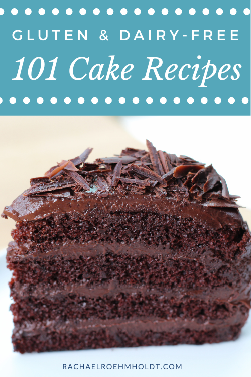 101 Gluten-free Dairy-free Cake Recipes