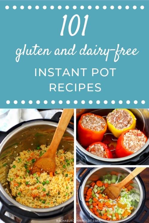 101 Gluten & Dairy-free Instant Pot Recipes
