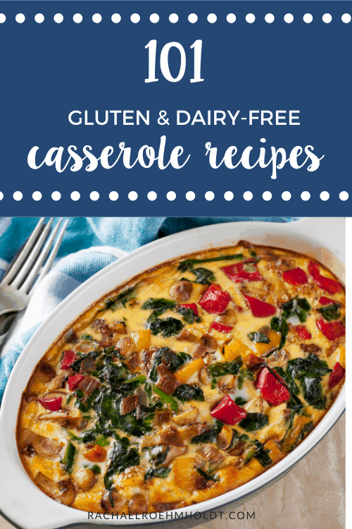 101 Gluten & Dairy-free Casseroles