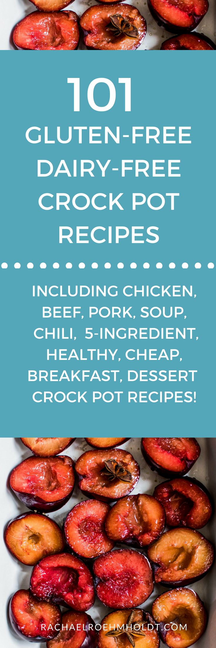 101 Gluten-free Dairy-free Crock Pot Recipes. Included in this gluten-free dairy-free recipe roundup are: healthy, chicken, beef, pork, soup, chili, breakfast, 5-ingredients or less, cheap, and dessert recipes. Click through to check out all the awesome recipes at RachaelRoehmholdt.com.