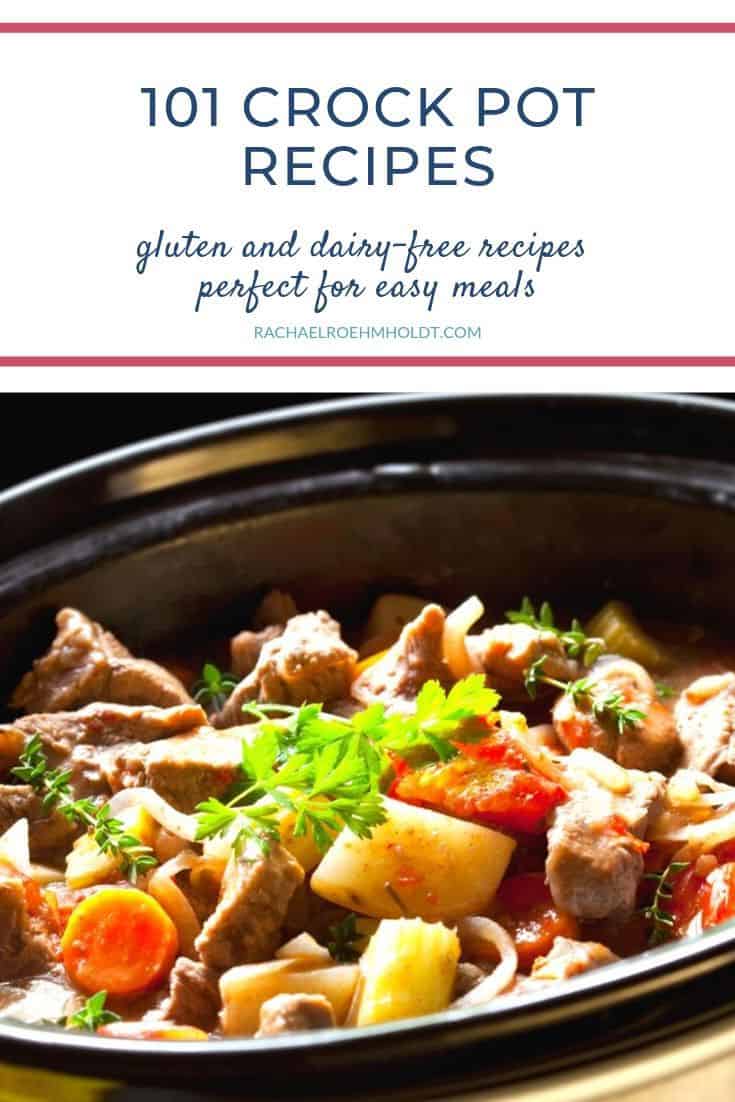 101 Glutenfree Dairyfree Crockpot Recipes Rachael Roehmholdt