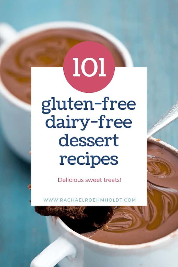 101 Gluten-free Dairy-free Dessert Recipes