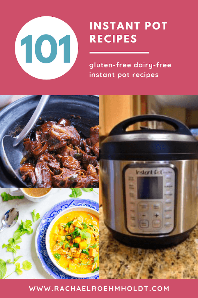 101 Instant Pot Recipes: gluten-free dairy-free recipe roundup