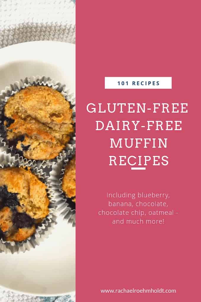 101 Glutenfree Dairyfree Muffins Rachael Roehmholdt