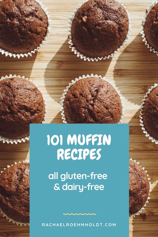 101 Muffin Recipes: gluten-free dairy-free recipe roundup