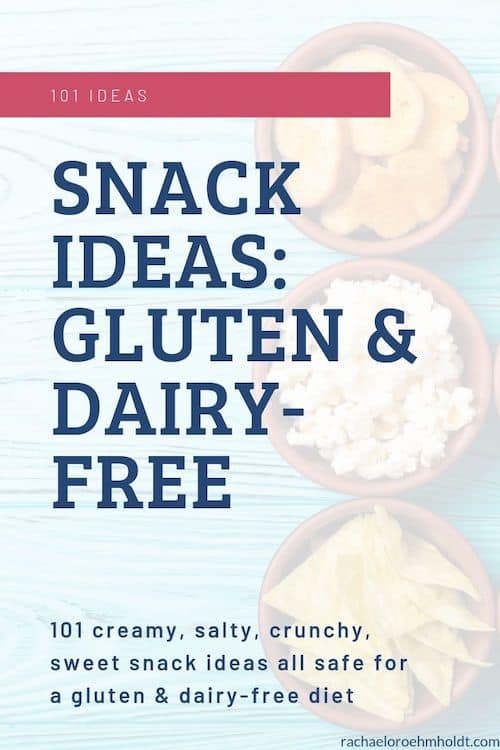 Snack Ideas: Gluten & Dairy-free