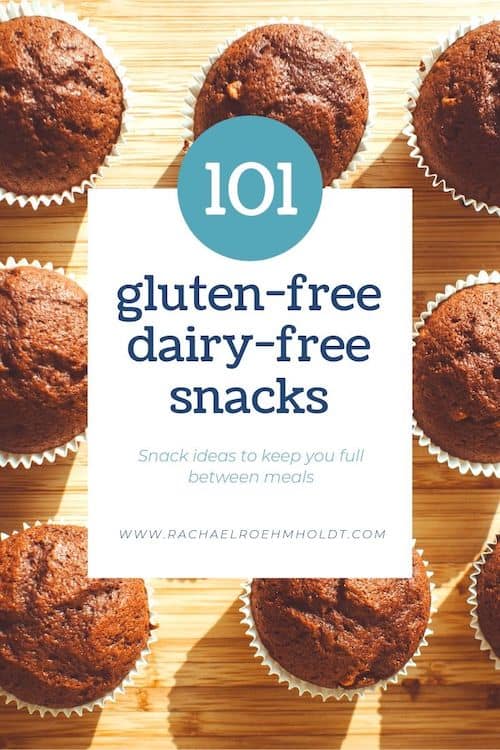 101 Gluten-free Dairy-free Snacks