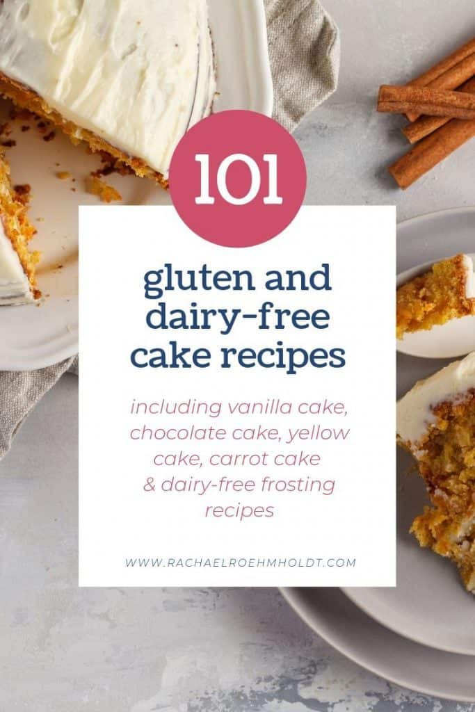 101 Gluten-free Dairy-free Cake Recipes