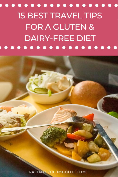 15 Best Travel Tips for a Gluten Dairy-free Diet