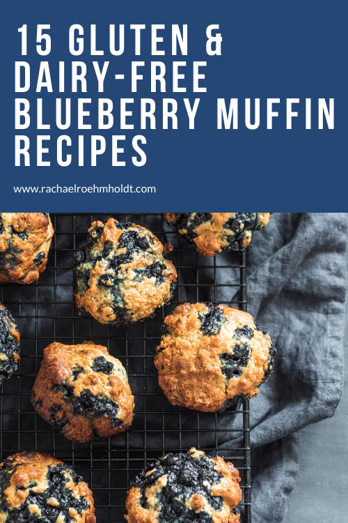 15 Gluten and Dairy free Blueberry Muffin Recipes