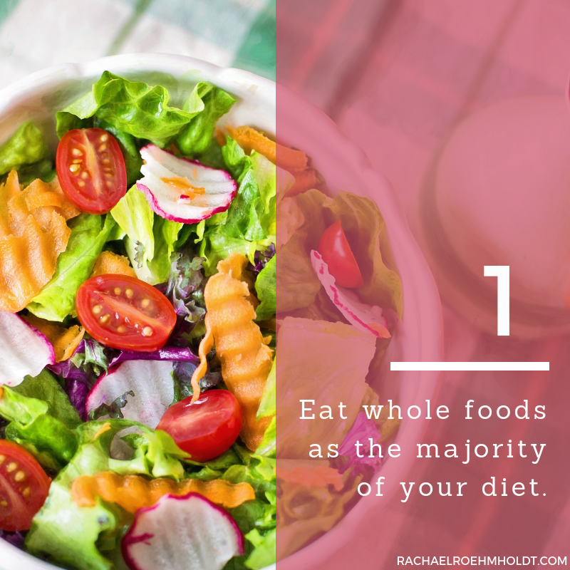 Gluten and Dairy-free Diet: 15 Tips to Stay Healthy // 1. Eat whole foods as the majority of your diet