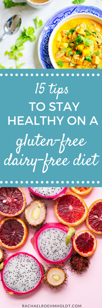 15 tips to stay healthy on a gluten and dairy free diet