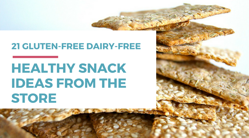 Gluten-free Dairy-free Snacks: 21 Healthy Ideas from the Store