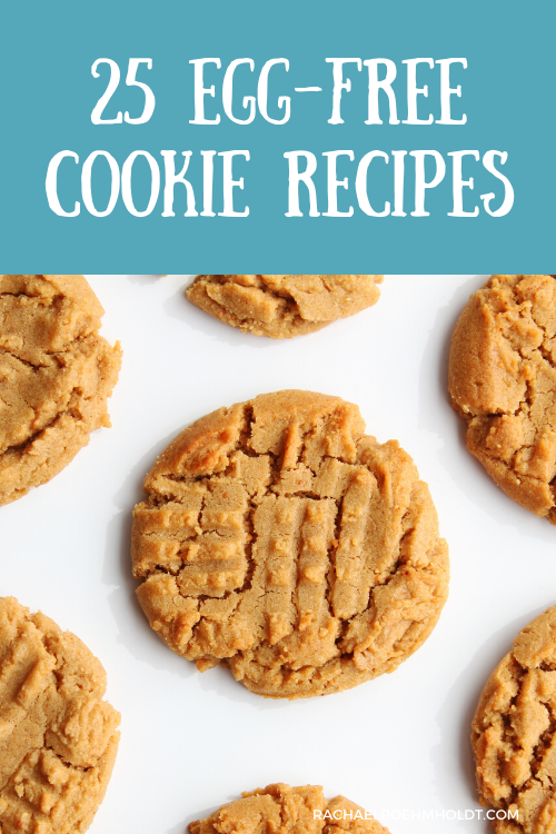 25 Egg-free Cookie Recipes (gluten-free, dairy-free)