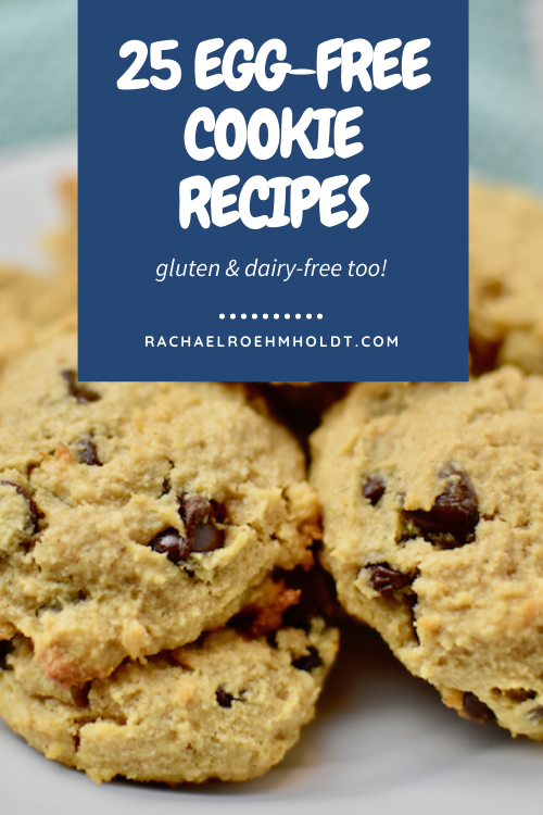 25 Egg-free Cookie Recipes (gluten-free, dairy-free)