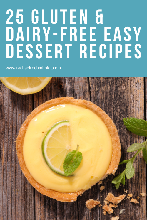 25 Gluten and Dairy-free Easy Dessert Recipes