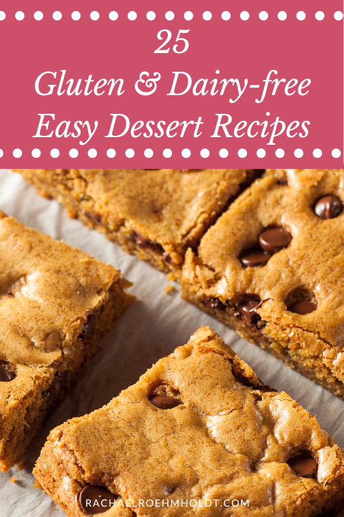 25 Gluten and Dairy-free Easy Dessert Recipes