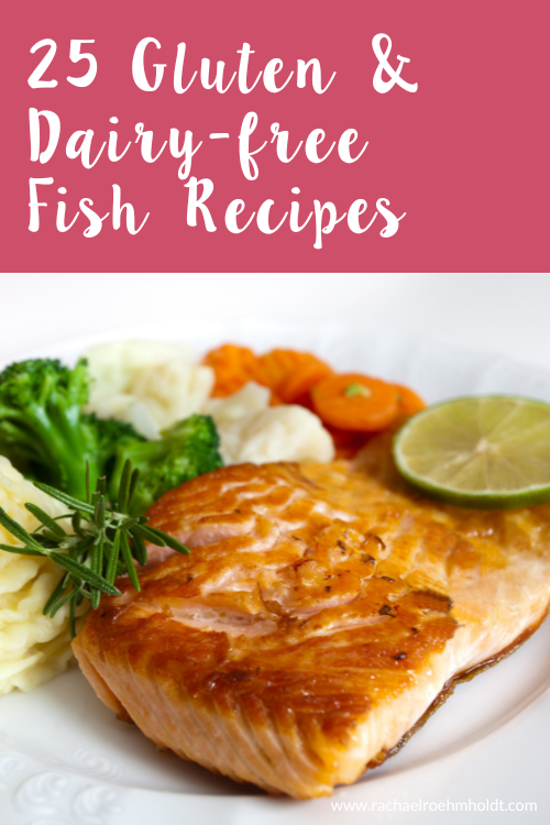 25 Gluten & Dairy-free Fish Recipes