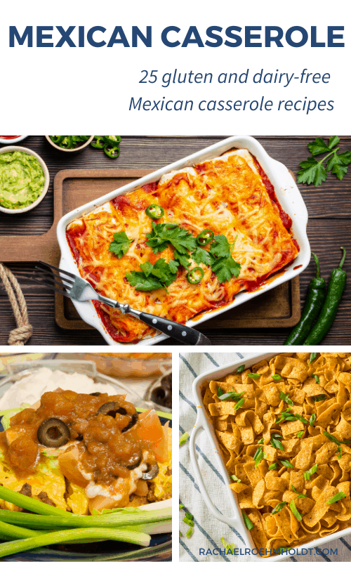 25 Gluten & Dairy-free Mexican Casserole Recipes