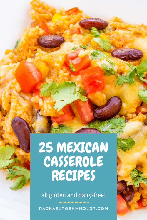 25 Gluten & Dairy-free Mexican Casserole Recipes