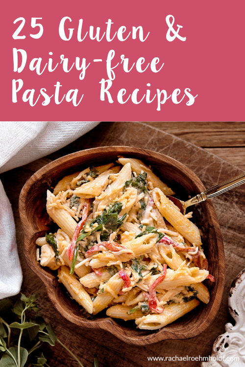 25 Gluten & Dairy-free Pasta Recipes