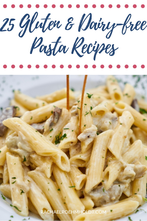 25 Gluten & Dairy-free Pasta Recipes