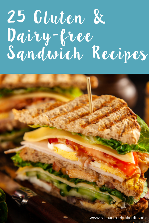 25 Gluten & Dairy-free Sandwich Recipes
