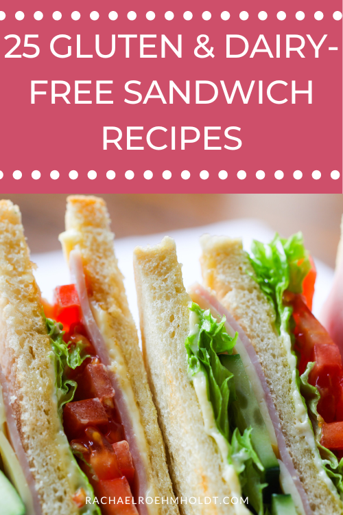 25 Gluten & Dairy-free Sandwich Recipes